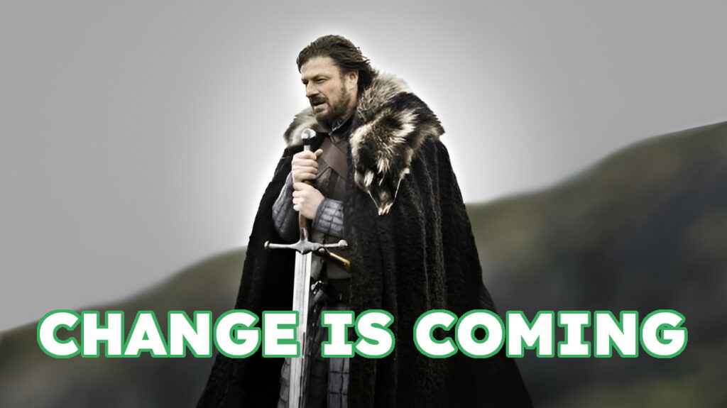 change is coming